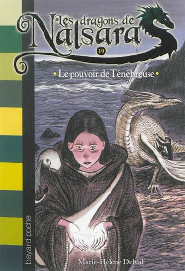 Le Pouvoir de Ténébreuse #19 - MARIE-HÉLÈNE DELVAL - ALBAN MARILLEAU