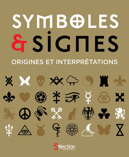 Symboles et signes : origines et interprétations N. éd. - MIRANDA BRUCE-MITFORD - PHILIP WILKINSON