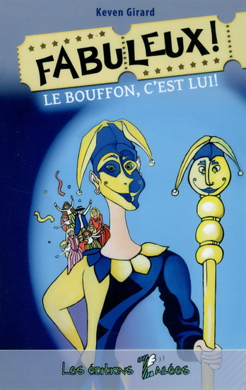 Fabuleux ! Le bouffon, c'est lui ! #02 - KEVEN GIRARD
