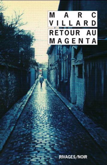 Retour au Magenta - MARC VILLARD