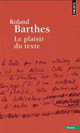 Le Plaisir du texte N. éd. - ROLAND BARTHES