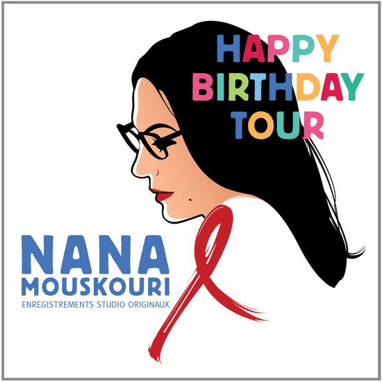 Happy Birthday Tour - MOUSKOURI NANA