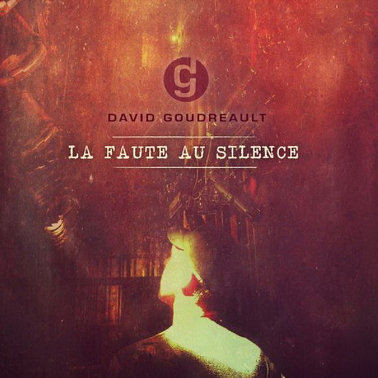 La Faute au silence - GOUDREAULT DAVID