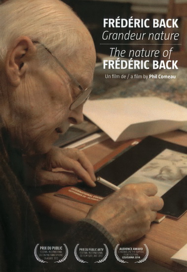 Frédéric Back: Grandeur nature - COMEAU PHIL