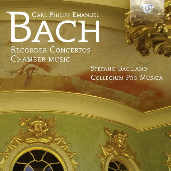 C.P.E. Bach: Recorder Concertos And Chamber Music - BACH C.P.E.