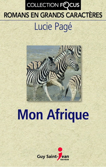 Mon Afrique - LUCIE PAGÉ