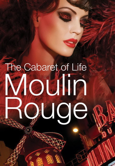Moulin Rouge: The Cabaret of Life (2012) - 