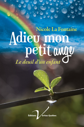 Adieu mon petit ange : le deuil d&#39;un enfant - NICOLE LA FONTAINE