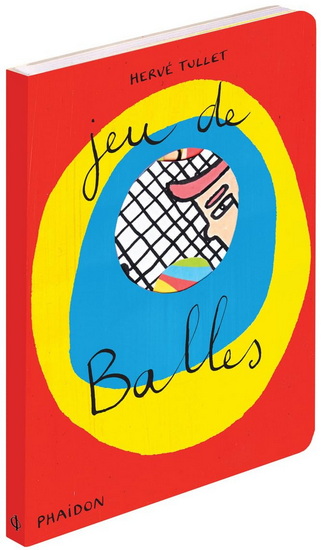 Jeu de balles - HERVÉ TULLET