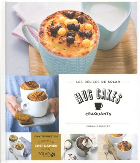 Mug cakes craquants - CORALIE MOUTAT