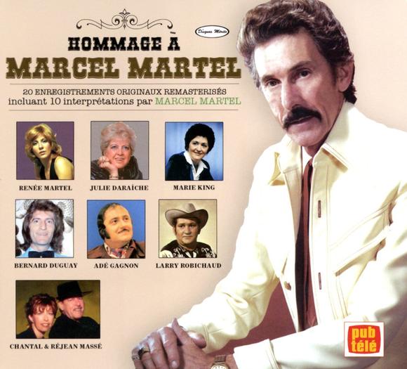 Hommage à Marcel Martel - MARTEL MARCEL