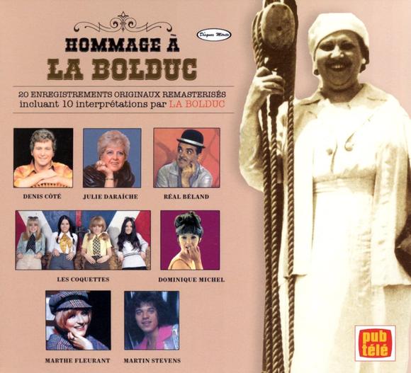 Hommage à La Bolduc - LA BOLDUC