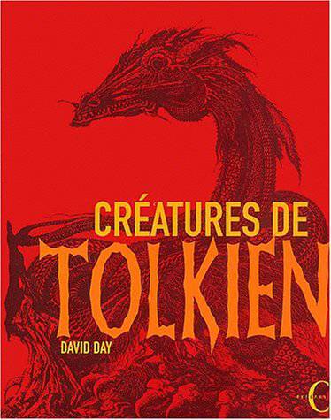 Créatures de Tolkien - DAVID DAY