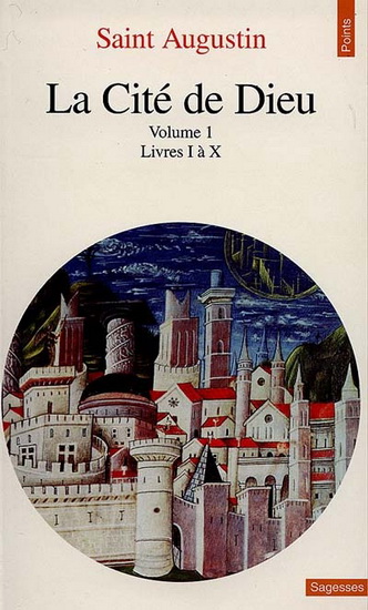 La Cité de Dieu T.01 Livres I à X - SAINT AUGUSTIN