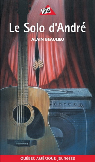 Le Solo d'André - ALAIN BEAULIEU