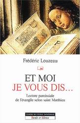 et moi de vous dis... - FREDERIC LOUZEAU