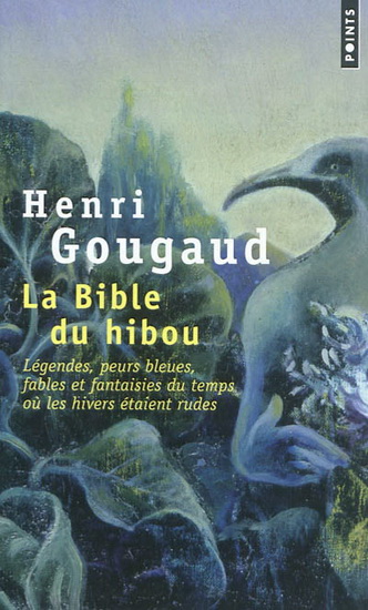 La Bible du hibou - HENRI GOUGAUD