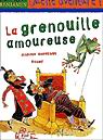 La Grenouille amoureuse - DIDIER DUFRESNE - VÉRONIQUE BOIRY