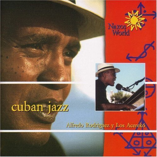Cuban jazz - RODRIGUEZ ALFREDO Y LOS ACEREKO