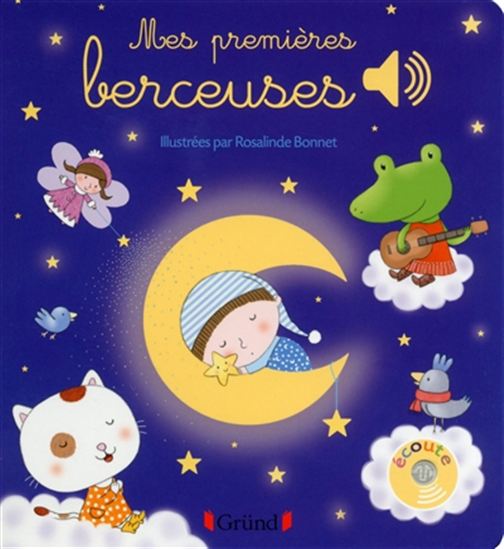 Mes premières berceuses - ROSALINDE BONNET