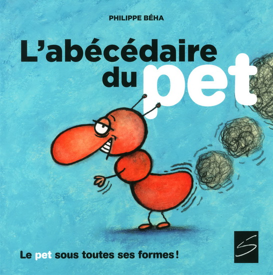 L'Abécédaire du pet - PHILIPPE BÉHA