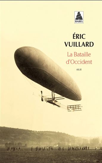La Bataille d&#39;Occident : récit - ÉRIC VUILLARD