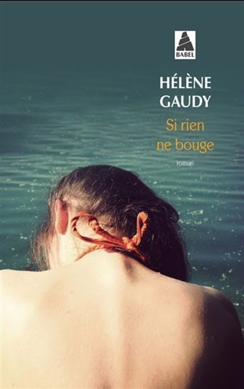 Si rien ne bouge - HÉLÈNE GAUDY