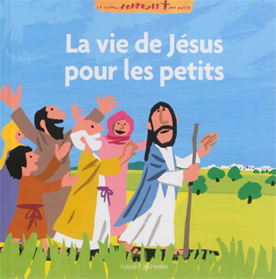 La Vie de Jésus pour les petits - SOPHIE FURLAUD - KOSHIRO HATA