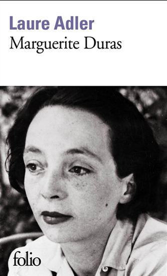 Marguerite Duras N. éd. - LAURE ADLER