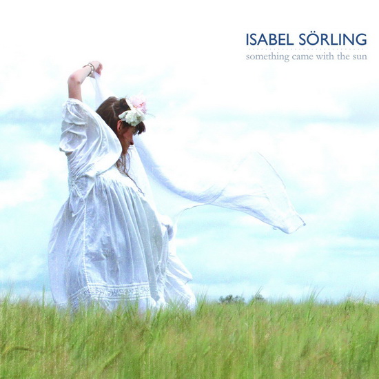 Something Came With The Sun - SORLING ISABEL