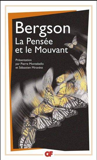 La Pensée et le mouvant - HENRI BERGSON