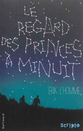 Le Regard des princes à minuit - ÉRIK L'HOMME