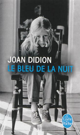 Le Bleu de la nuit - JOAN DIDION