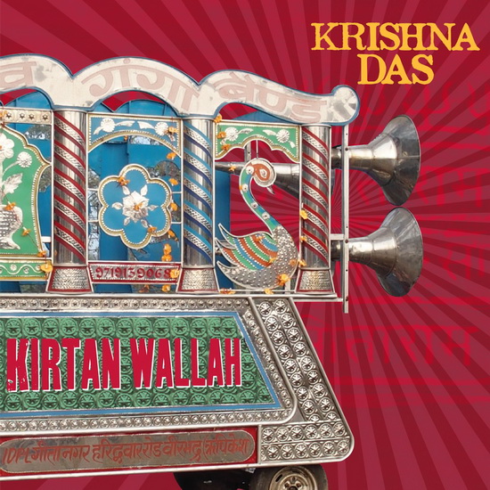 Kirtan Wallah - KRISHNA DAS