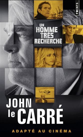 Un homme très recherché N. éd. - JOHN LE CARRÉ