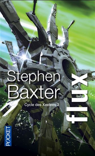 STEPHEN BAXTER - Flux #03 - Science-fiction & Fantastique - LIVRES 