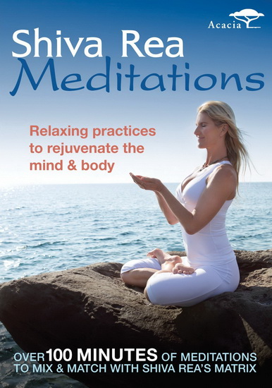 Shiva Rea: Meditations - 