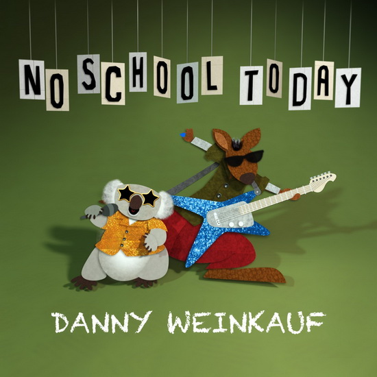 No School Today - WEINKAUF DANNY