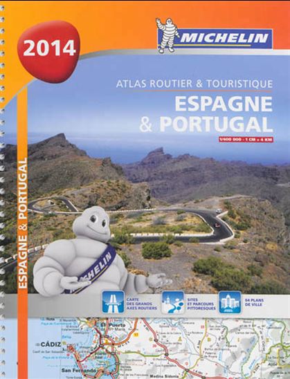 Espagne & Portugal 2014 : atlas routier et touristique - COLLECTIF