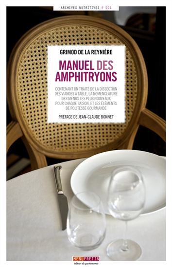 Manuel des amphitryons - A B L GRIMOD DE LA REYNIÈRE