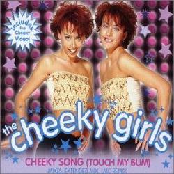 Cheeky Song (Touch My Bum) (Single) - CHEEKY GIRLS (THE)
