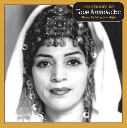 Chants Berbères de Kabylie - AMROUCHE TAOS