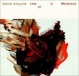 Live In Montreux - KOUYATE SORIBA