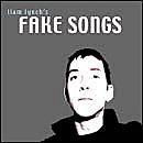Fake Songs - LYNCH LIAM
