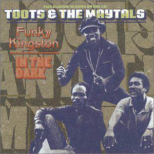 Funky Kingston/In The Dark (Remast.) - TOOTS & THE MAYTALS