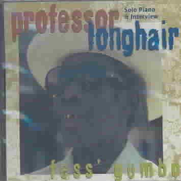 Fee' Gumbo - PROFESSOR LONGHAIR