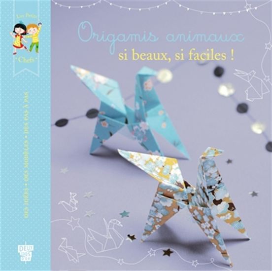 Origamis animaux : si beaux, si faciles ! - COLLECTIF