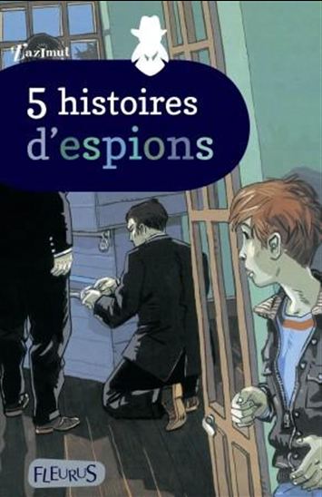 5 histoires d'espions - COLLECTIF