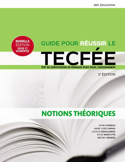 Guide pour réussir le TECFÉE : notions théoriques 2e éd. - COLLECTIF