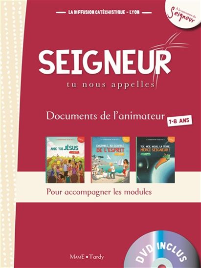 Seigneur, tu nous appelles 7-8 ans : documents de l&#39;animateur T.01 + DVD - COLLECTIF